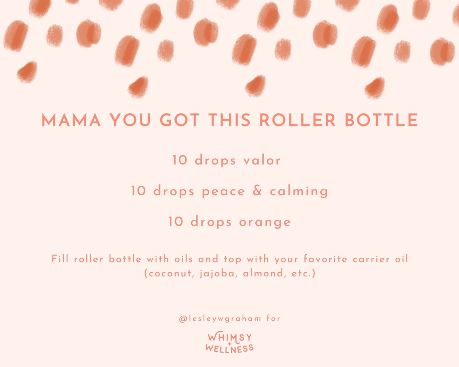 Mama You Got This Roller Bottle Blend Lesley W Graham Young Living Crown Diamond Whimsy + Wellness