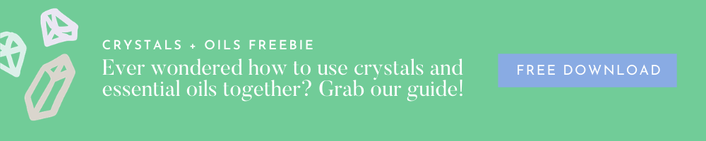 crystals and oils guide for newbies by whimsy + wellness