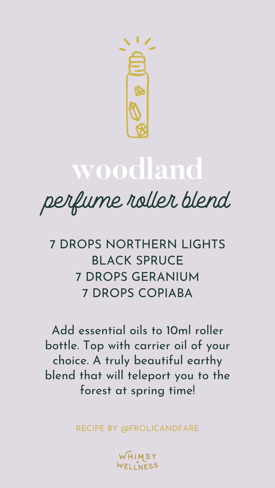 Woodland perfume roller blend in 10ml Whimsy + Wellness crystal roller and Young Living essential oils.