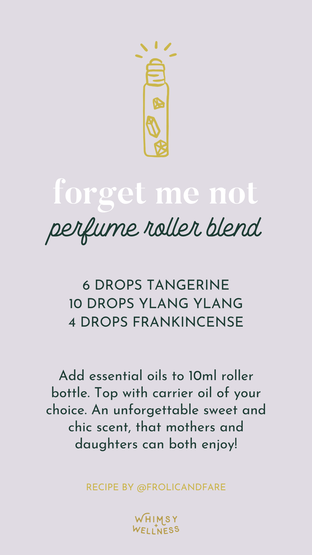 Forget Me Not perfume roller blend in 10ml Whimsy + Wellness crystal roller and Young Living essential oils.