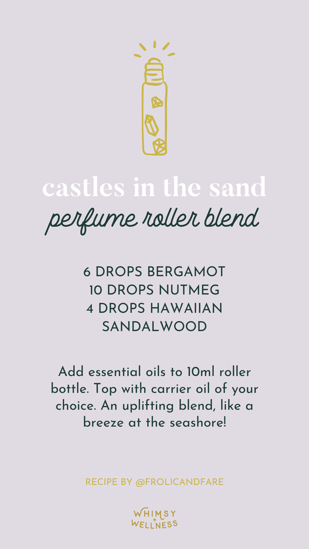 Castles In The Sand perfume roller blend in 10ml Whimsy + Wellness crystal roller and Young Living essential oils.
